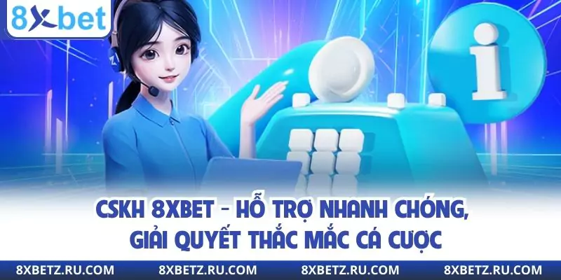 CSKH 8xbet có thể giúp bạn giải quyết mọi thắc mắc, sự cố trong quá trình trải nghiệm cá cược online. Đội ngũ nhân viên tận tâm và chuyên nghiệp, bộ phận luôn hỗ trợ thành viên 24/24. Nhà cái có kênh chăm sóc khách hàng uy tín vừa đem đến sự an tâm vừa giúp tận hưởng trải nghiệm giải trí đỉnh cao nhất. Giới thiệu đôi nét về CSKH 8xbet
