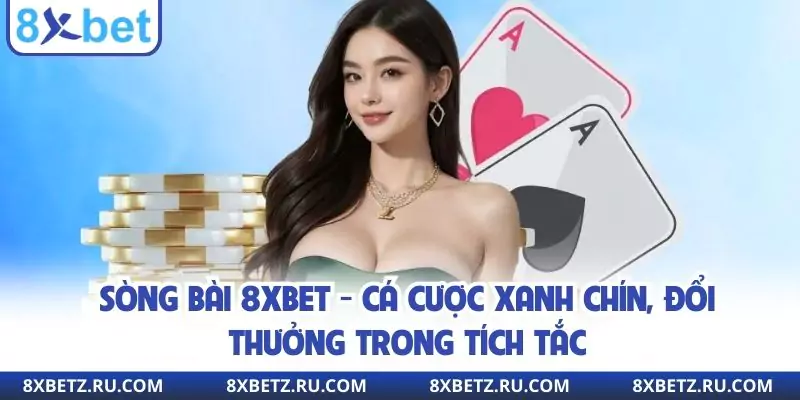 Sòng bài 8xbet mang đến không khí náo nhiệt cùng dàn dealer nóng bỏng. Mỗi khoảnh khắc đặt cược đều mang đến cảm xúc từ nghẹt thở cho đến bất ngờ!